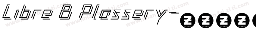 Libre B Plassery字体转换